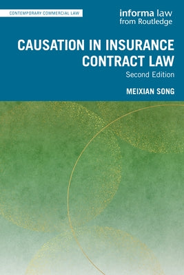 Causation in Insurance Contract Law by Song, Meixian