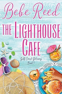 The Lighthouse Cafe by Reed, Bebe