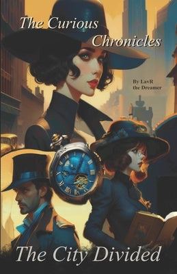 The Curious Chronicles: The City Divided by Vr, La