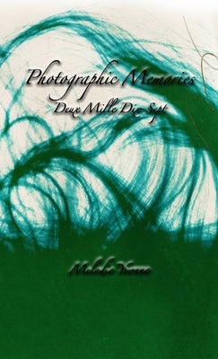 Photographic Memories: Deux Mille Dix-Sept by Yvonne, Melodie