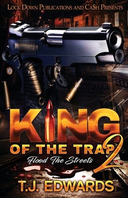 King of the Trap 2 by Edwards, T. J.