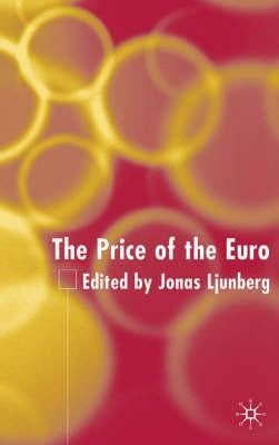 The Price of the Euro by Ljungberg, J.
