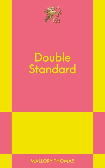 Double Standard: An 831 Stories Romance by Thomas, Mallory