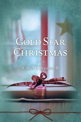 Gold Star Christmas by Brannan II, Edwin C.