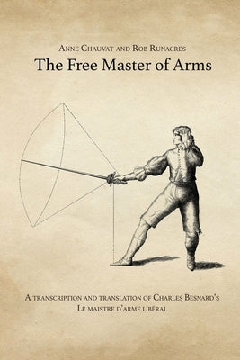 The Free Master of Arms by Runacres, Rob