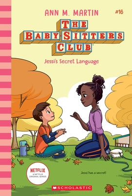 Jessi's Secret Language (the Baby-Sitters Club #16): Volume 16 by Martin, Ann M.