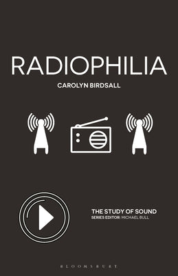 Radiophilia by Birdsall, Carolyn