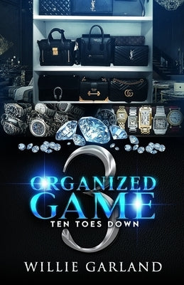 Organized Game 3: Ten Toes Down by Garland, Willie