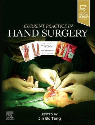 Current Practice in Hand Surgery by Tang, Jin Bo