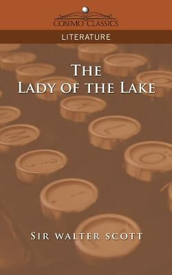 The Lady of the Lake by Scott, Walter