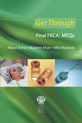 Get Through Final Frca: McQs by Bahal, Nawal
