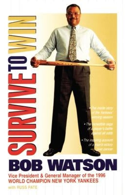 Survive to Win by Watson, Bob