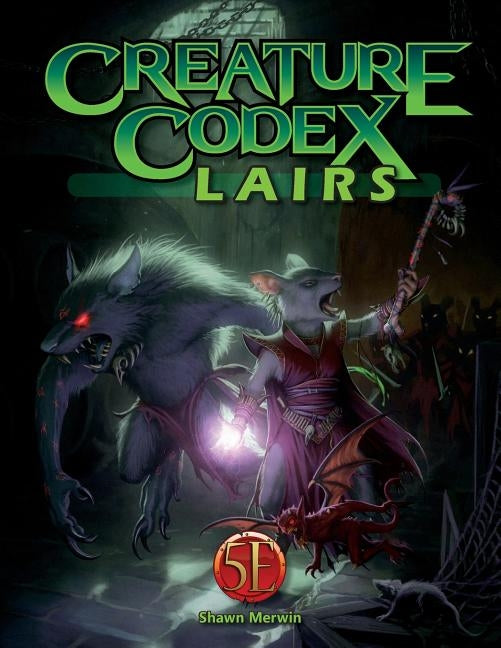 Creature Codex Lairs for 5th Edition by Merwin, Shawn