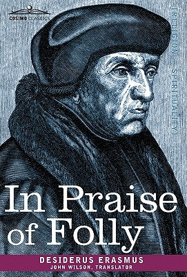 In Praise of Folly by Erasmus, Desiderus