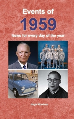 Events of 1959: News for every day of the year by Morrison, Hugh