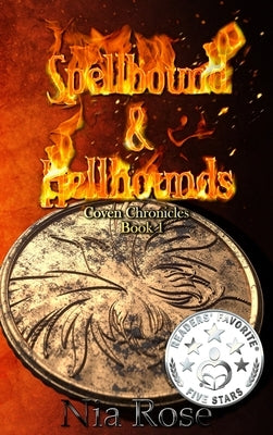 Spellbound & Hellhounds by Rose, Nia