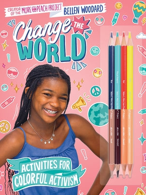 Bellen Woodard: More Than Peach: Change the World by Woodard, Bellen