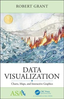 Data Visualization: Charts, Maps, and Interactive Graphics by Grant, Robert