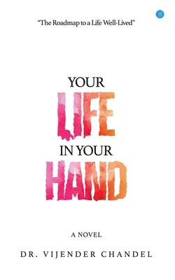 Your Life in Your Hand by Chandel, Vijender