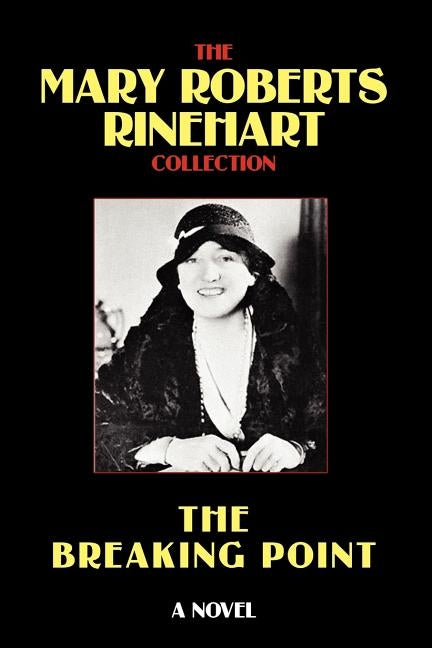 The Breaking Point by Rinehart, Mary Roberts