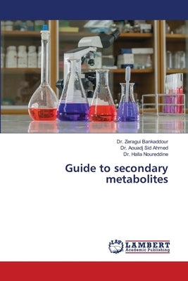 Guide to secondary metabolites by Bankaddour, Zeragui