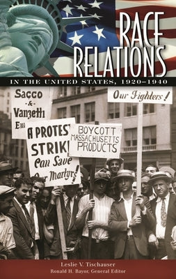 Race Relations in the United States, 1920-1940 by Tischauser, Leslie