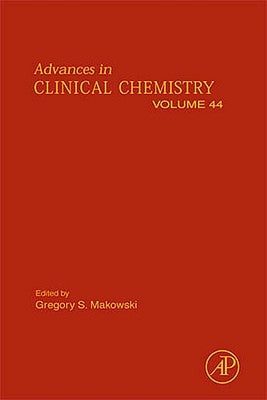 Advances in Clinical Chemistry: Volume 44 by Makowski, Gregory S.