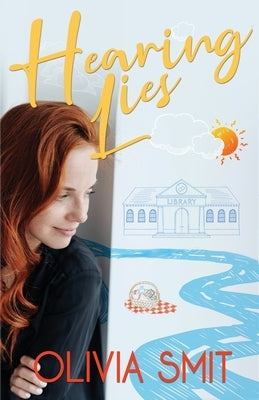 Hearing Lies by Smit, Olivia