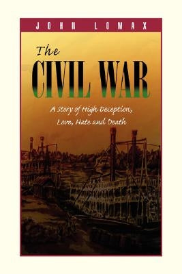 The Civil War by Lomax, John