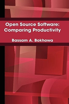 Open Source Software: Comparing Productivity by Bokhowa, Bassam