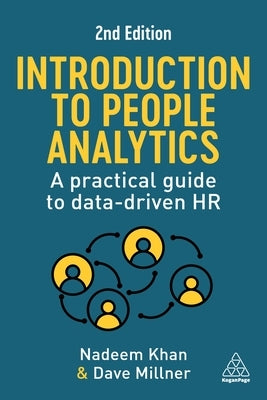Introduction to People Analytics: A Practical Guide to Data-Driven HR by Khan, Nadeem