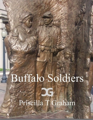 Buffalo Soldiers by Graham, Priscilla T.