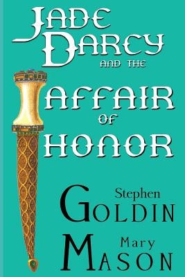 Jade Darcy and the Affair of Honor (Large Print Edition) by Mason, Mary