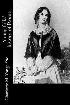 Young folks' history of Rome by Yonge, Charlotte M.