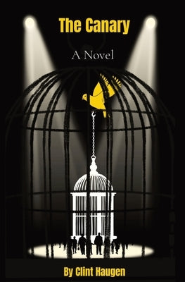 The Canary by Haugen, Clint