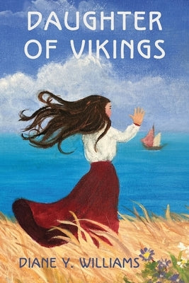 Daughter of Vikings by Williams, Diane Y.