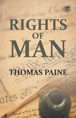 Rights of Man by Paine, Thomas