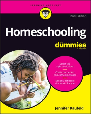 Homeschooling for Dummies by Kaufeld, Jennifer