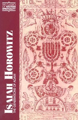 Isaiah Horowitz: The Generations of Adam by Krassen, Miles