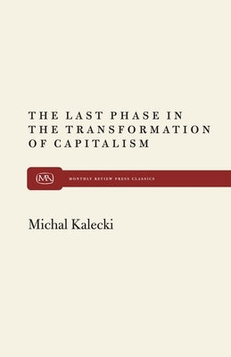 The Last Phase in Transformation by Kalecki, Michal