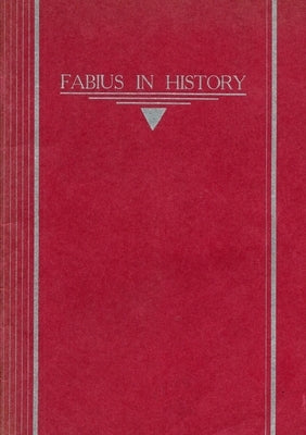 Fabius in History by Society, Fabiuis Historical