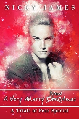 A Very Merry Krewmas: (A Trials of Fear Special) by James, Nicky