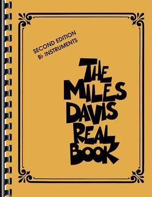 The Miles Davis Real Book: B-Flat Instruments by Davis, Miles