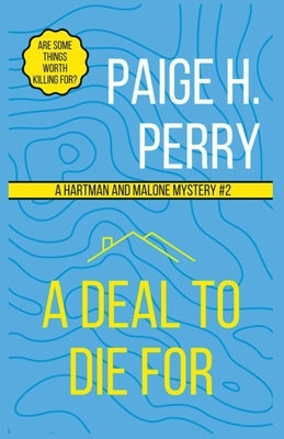 A Deal to Die For by Perry, Paige H.