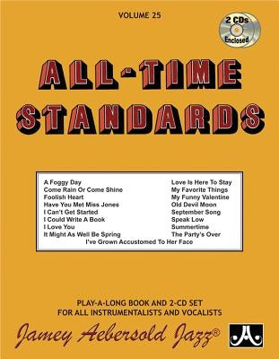 Jamey Aebersold Jazz -- All-Time Standards, Vol 25: Book & 2 CDs by Aebersold, Jamey