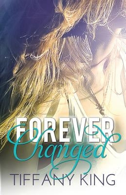 Forever Changed by King, Tiffany