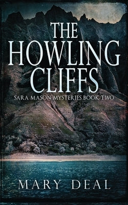 The Howling Cliffs by Deal, Mary