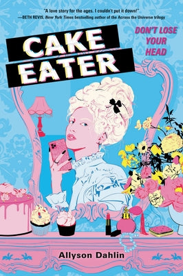 Cake Eater by Dahlin, Allyson