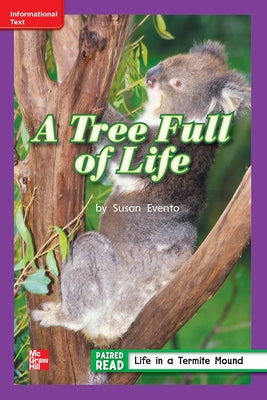 Reading Wonders Leveled Reader a Tree Full of Life: Ell Unit 2 Week 3 Grade 2 by McGraw Hill