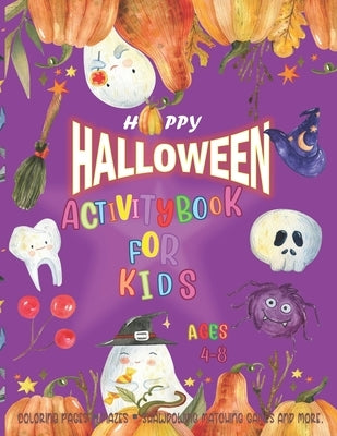 Halloween Activity Book for Kids Ages 4-8: Happy H-A-L-L-O-W-E-E-N 2020- Kawaii ghosts - Coloring Pages, Mazes, Shawdowing Matching Games and More.- 1 by Child, Busy